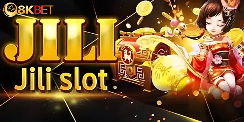 Jili Nổ Hũ 8Kbet